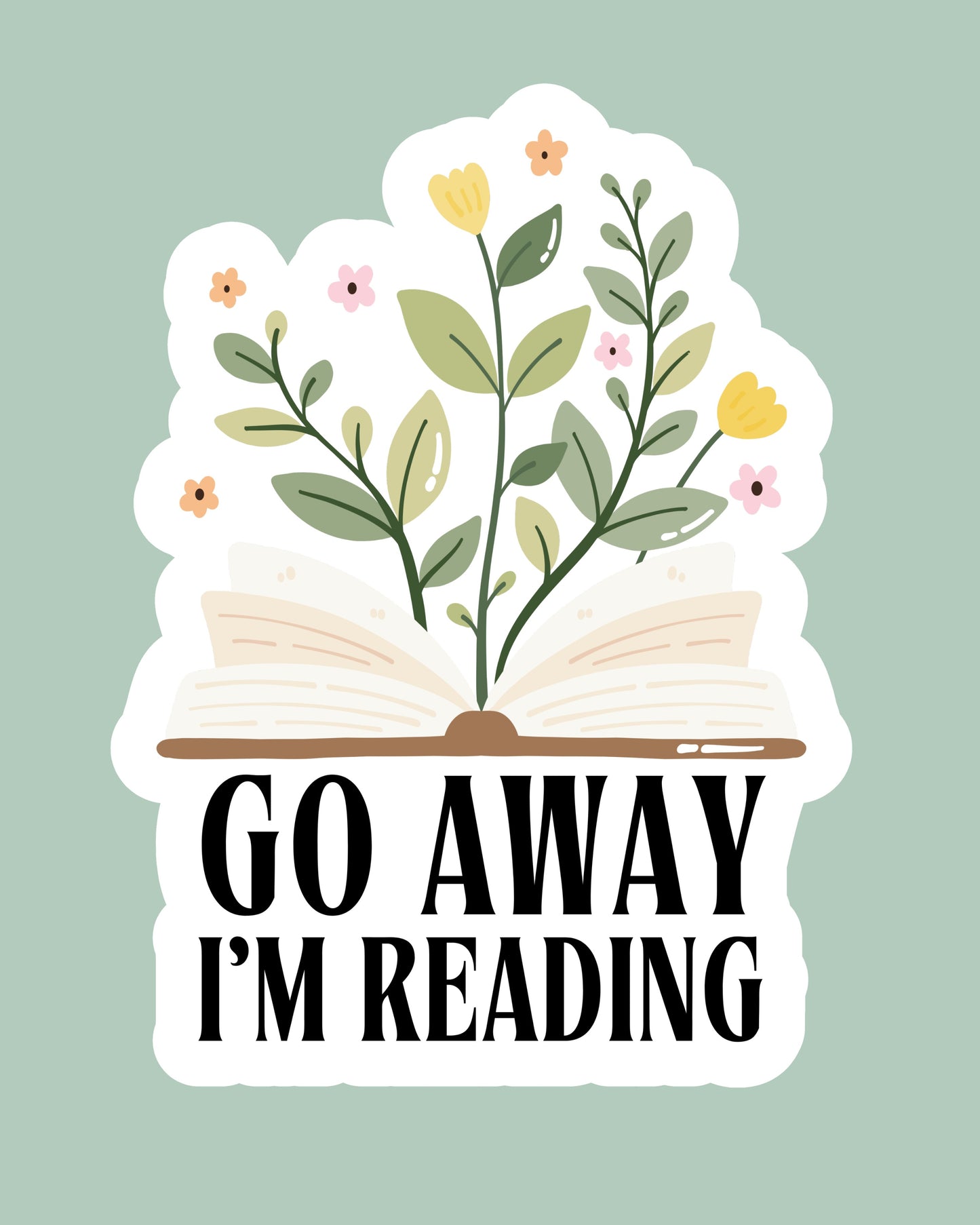Go away I'm reading sticker