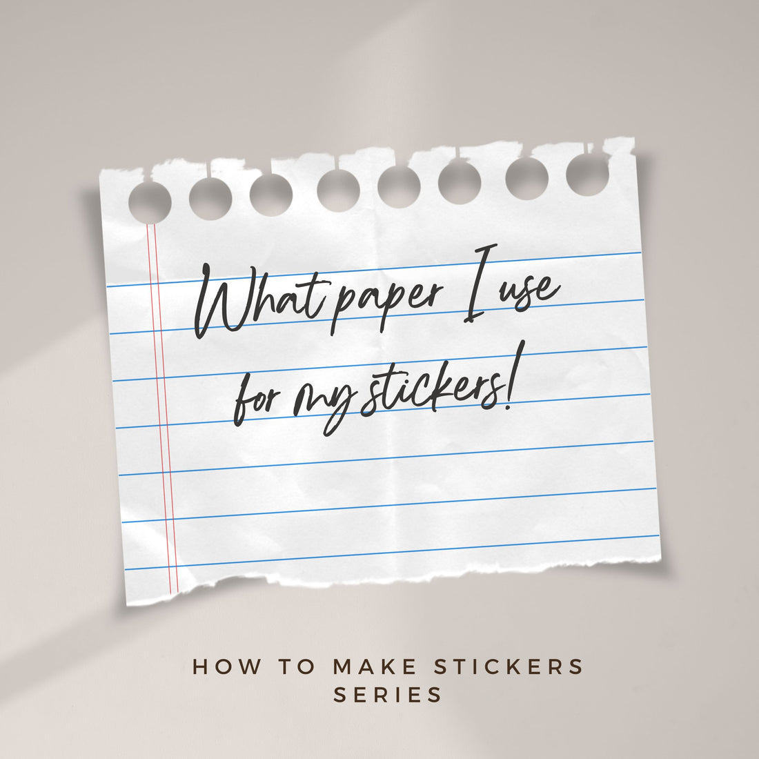 The best paper I have found for my stickers